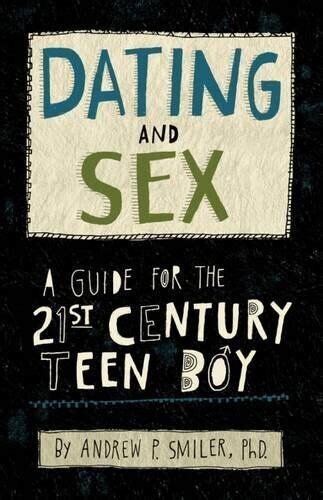 old woman and teen boy sex|Dating and Sex: A Guide for the 21st Century Teen Boy.